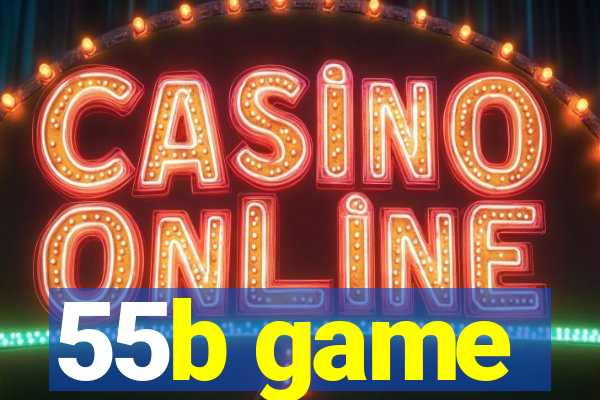 55b game